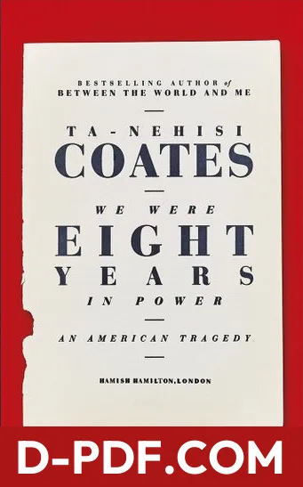 We Were Eight Years in Power: An American Tragedy by Ta-Nehisi Coates book cover