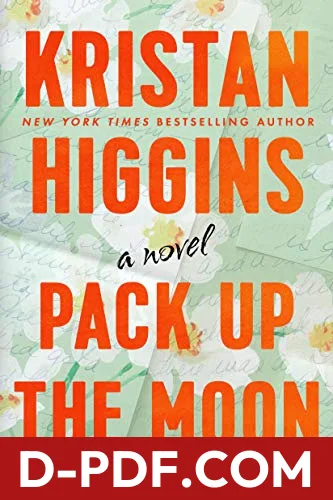Pack Up the Moon by Kristan Higgins book cover