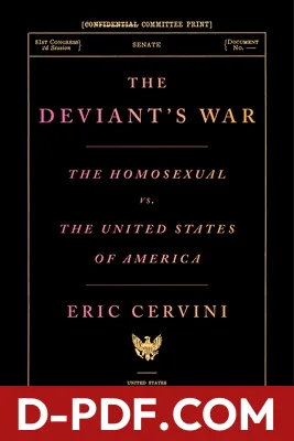 The Deviant's War: The Homosexual vs. the United States of America by Eric Cervini book cover