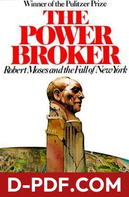 The Power Broker: Robert Moses and the Fall of New York by Robert A. Caro book cover