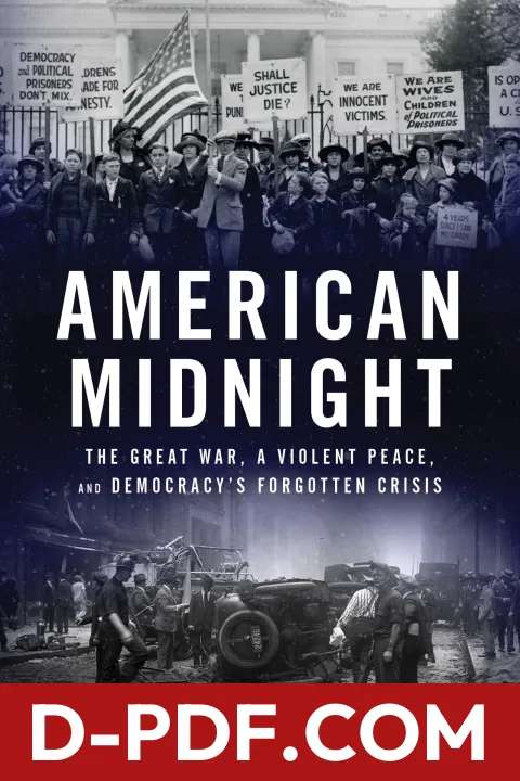 American Midnight: The Great War, a Violent Peace, and Democracy’s Forgotten Crisis by Adam Hochschild book cover