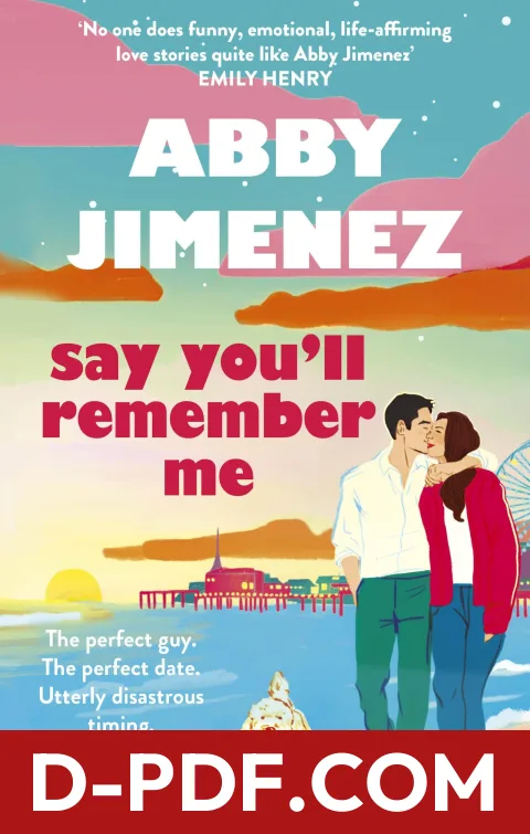 Say You'll Remember Me by Abby Jimenez book cover