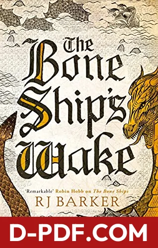 The Bone Ship's Wake by R.J. Barker book cover
