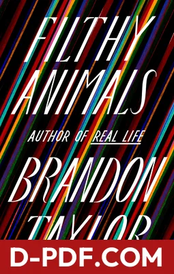 Filthy Animals by Brandon Taylor book cover