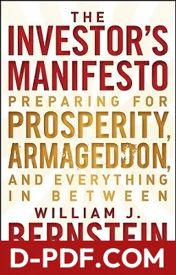 The Investor's Manifesto: Preparing for Prosperity, Armageddon, and Everything in Between by William J. Bernstein book cover