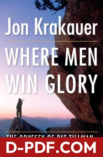 Where Men Win Glory: The Odyssey of Pat Tillman by Jon Krakauer book cover