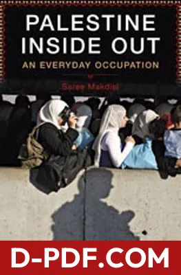 Palestine Inside Out: An Everyday Occupation by Saree Makdisi book cover