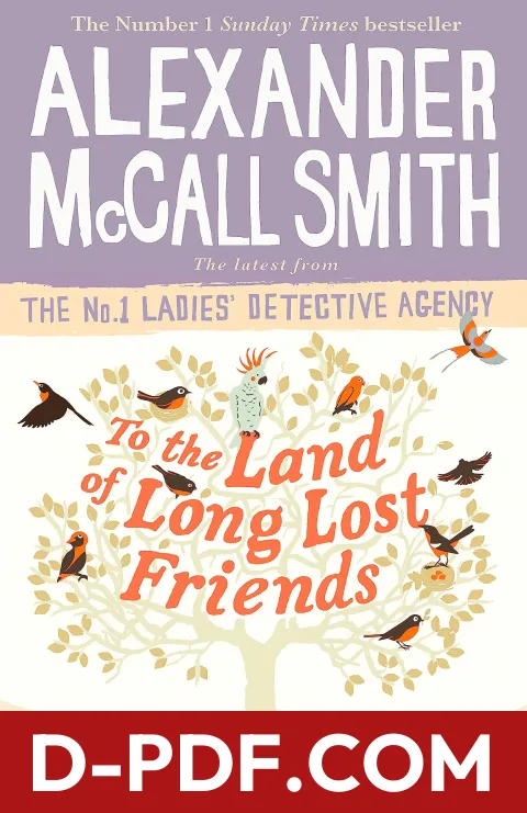 To the Land of Long Lost Friends by Alexander McCall Smith book cover