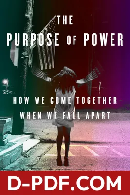 The Purpose of Power: How We Come Together When We Fall Apart by Alicia Garza book cover