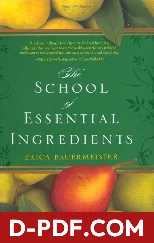 The School of Essential Ingredients by Erica Bauermeister book cover