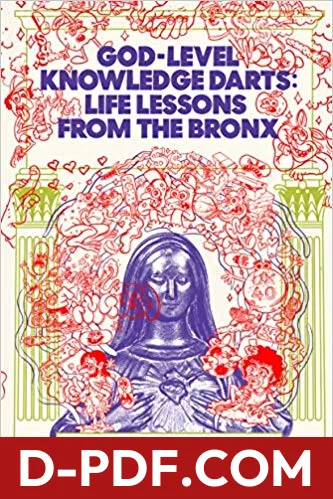 God-Level Knowledge Darts: Life Lessons from the Bronx by Desus book cover