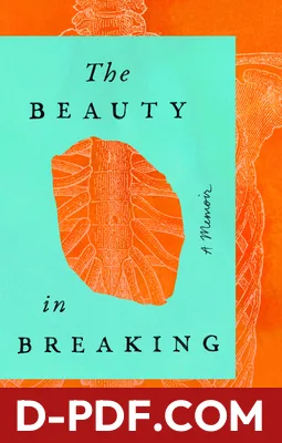 The Beauty in Breaking by Michele Harper book cover