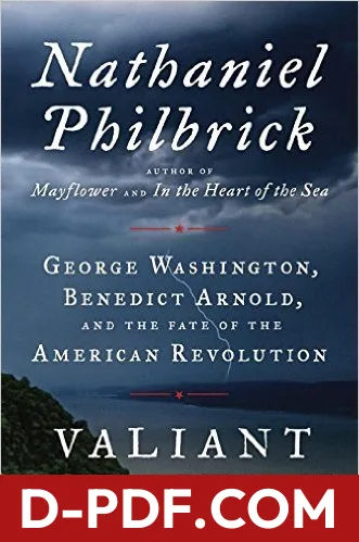 Valiant Ambition: George Washington, Benedict Arnold, and the Fate of the American Revolution by Nathaniel Philbrick book cover