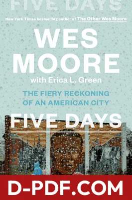 Five Days: The Fiery Reckoning of an American City by Wes Moore book cover