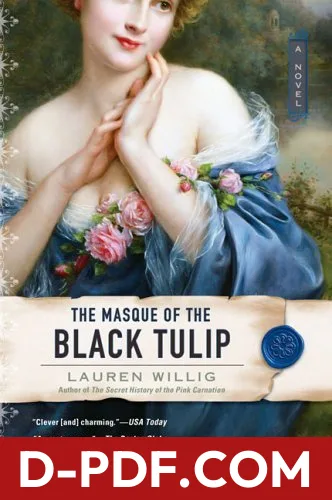 The Masque of the Black Tulip by Lauren Willig book cover