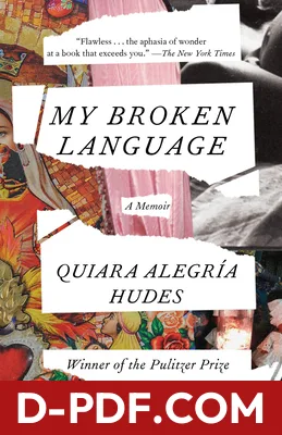 My Broken Language by Quiara Alegría Hudes book cover