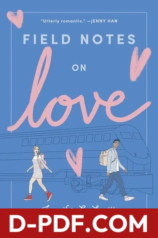 Field Notes on Love by Jennifer E. Smith book cover