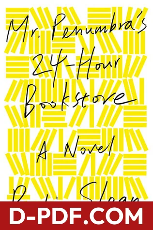 Mr. Penumbra's 24-Hour Bookstore by Robin Sloan book cover
