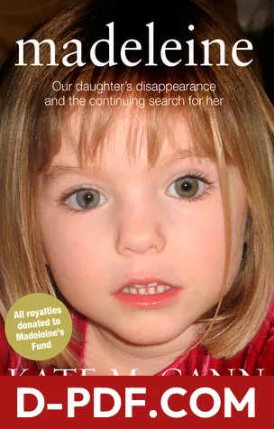 Madeleine: Our Daughter's Disappearance and the Continuing Search for her by Kate McCann book cover