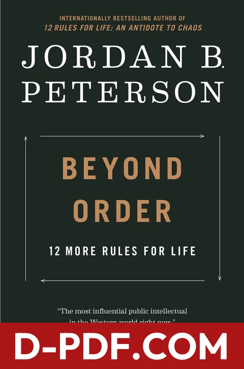 Beyond Order: 12 More Rules For Life by Jordan B. Peterson book cover
