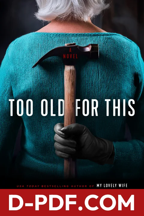 Too Old for This by Samantha Downing book cover
