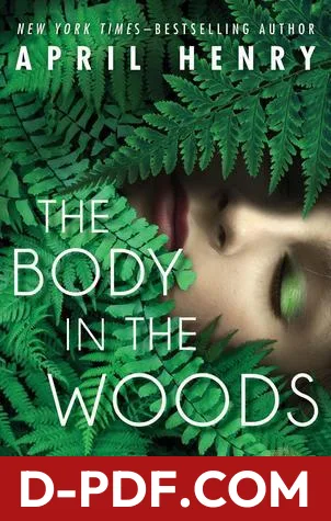 The Body in the Woods by April Henry book cover