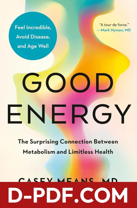Good Energy: The Surprising Connection Between Metabolism and Limitless Health by Casey Means book cover
