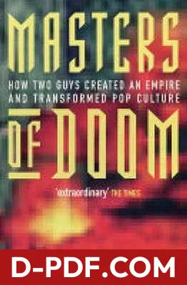 Masters of Doom: How Two Guys Created an Empire and Transformed Pop Culture by David Kushner book cover
