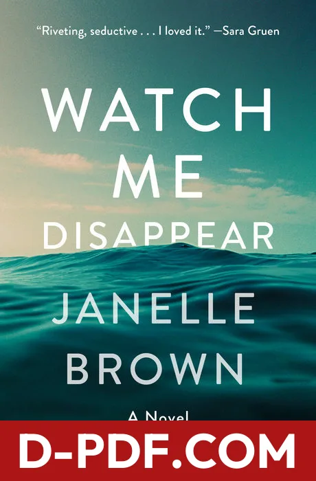 Watch Me Disappear by Janelle Brown book cover