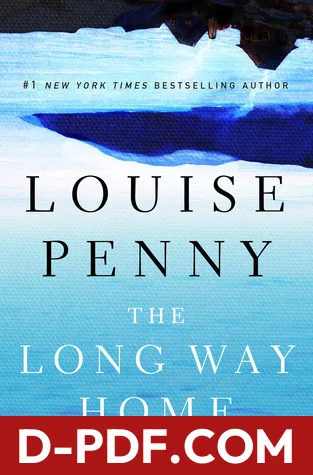The Long Way Home by Louise Penny book cover