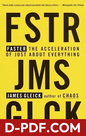 Faster: The Acceleration of Just About Everything by James Gleick book cover
