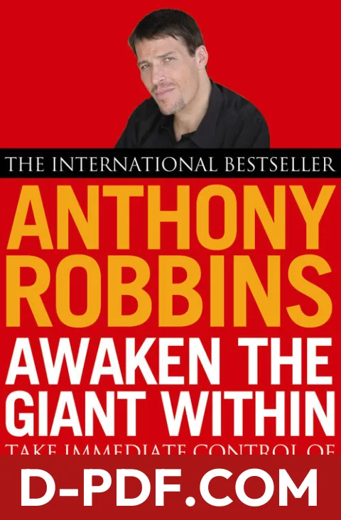 Awaken the Giant Within: How to Take Immediate Control of Your Mental, Emotional, Physical and Financial Destiny by Anthony Robbins book cover