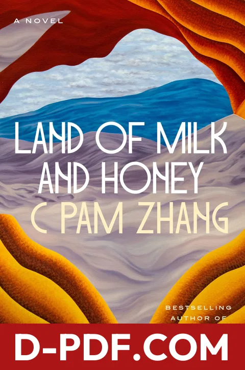 Land of Milk and Honey by C Pam Zhang book cover