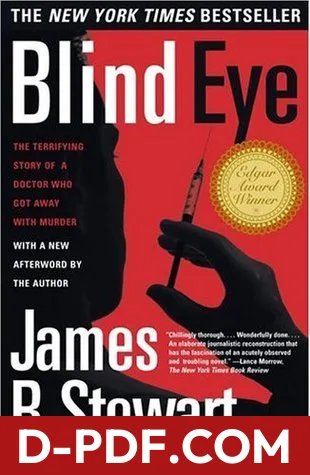 Blind Eye: The Terrifying Story of a Doctor Who Got Away with Murder by James B. Stewart book cover