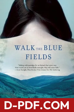 Walk the Blue Fields by Claire Keegan book cover