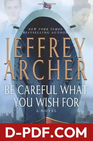 Be Careful What You Wish For by Jeffrey Archer book cover