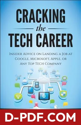 Cracking the Tech Career: Insider Advice on Landing a Job at Google, Microsoft, Apple, or any Top Tech Company by Gayle Laakmann McDowell book cover