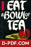 Eat A Bowl Of Tea: A novel of New York's Chinatown by Louis Chu book cover