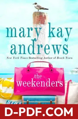 The Weekenders by Mary Kay Andrews book cover