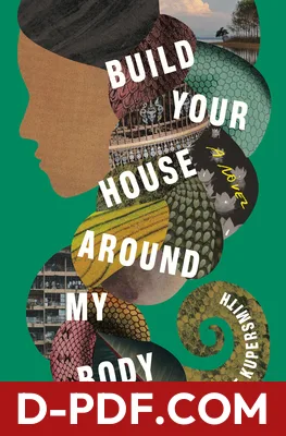 Build Your House Around My Body by Violet Kupersmith book cover