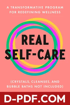 Real Self-Care: A Transformative Program for Redefining Wellness by Pooja Lakshmin book cover