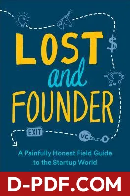 Lost and Founder: A Painfully Honest Field Guide to the Startup World by Rand Fishkin book cover
