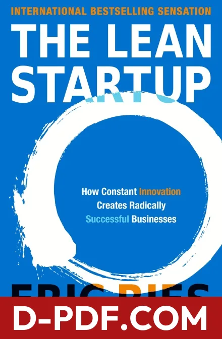 The Lean Startup: How Today's Entrepreneurs Use Continuous Innovation to Create Radically Successful Businesses by Ries Eric book cover