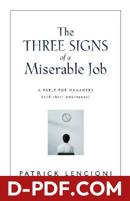 The Three Signs of a Miserable Job: A Fable For Managers by Patrick Lencioni book cover