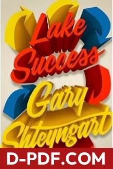 Lake Success by Gary Shteyngart book cover
