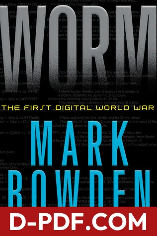 Worm: The First Digital World War by Mark Bowden book cover