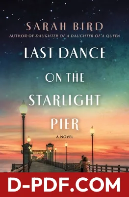 Last Dance on the Starlight Pier by Sarah Bird book cover