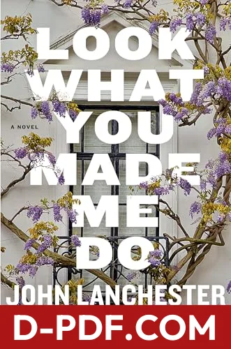 Look What You Made Me Do by John Lanchester book cover