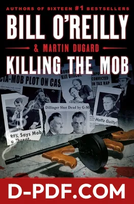 Killing the Mob: The Fight Against Organized Crime in America by Bill O'Reilly book cover