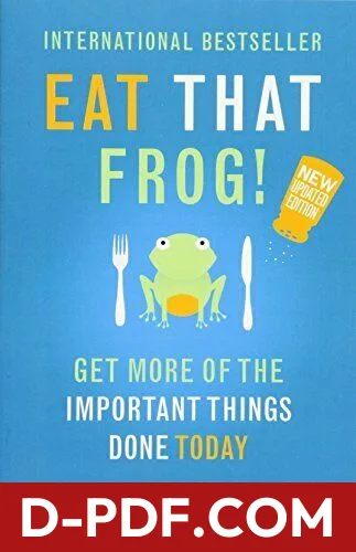 Eat That Frog!: Get More of the Important Things Done - Today! by Brian Tracy book cover